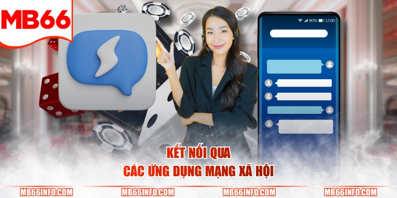 Kết nối qua các ứng dụng mạng xã hội